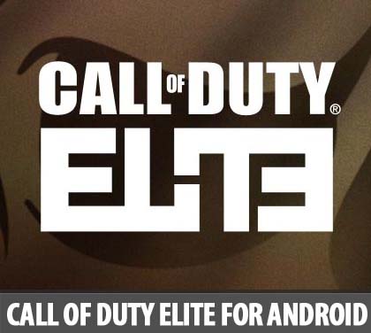 Call Of Duty ELITE For Android, Download Now | Google | Design Blog