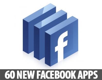 60-new-facebook-apps