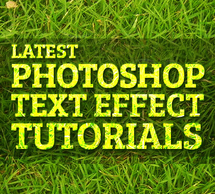 Photoshop Text Effect Tutorials