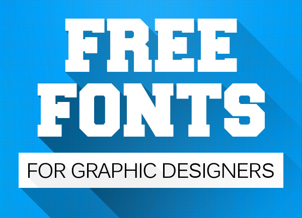 15+ Latest Free Fonts for Designers