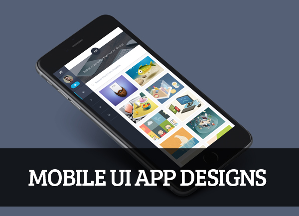 28 Mobile UI App Designs for Inspiration