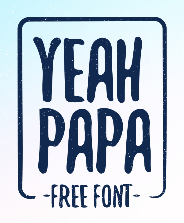 Yeah Papa Free Font